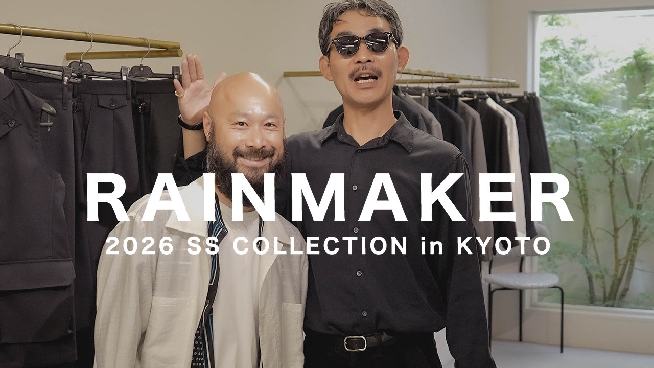 RAINMAKER] Introducing the new 26SS collection at the RAINMAKER