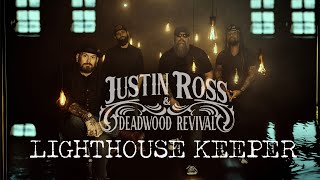 Lighthouse Keeper (Justin Ross and Deadwood Revival)