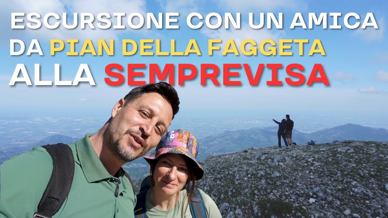 Dal Pian della Faggeta al Monte Semprevisa: Un'escursione tra boschi e panorami mozzafiato!