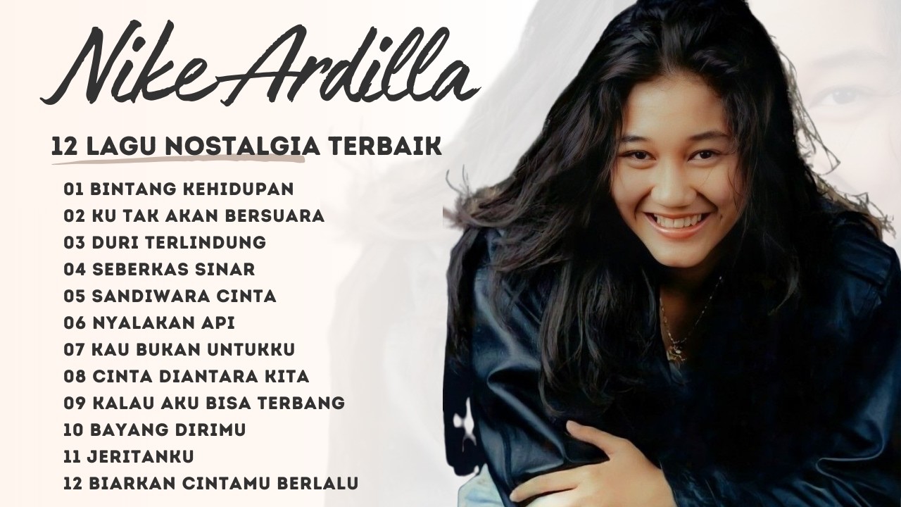 NIKE ARDILA FULL ALBUM THE BEST POPULER | BINTANG KEHIDUPAN | KU TAK AKAN BERSUARA | LAGU LAWAS 90