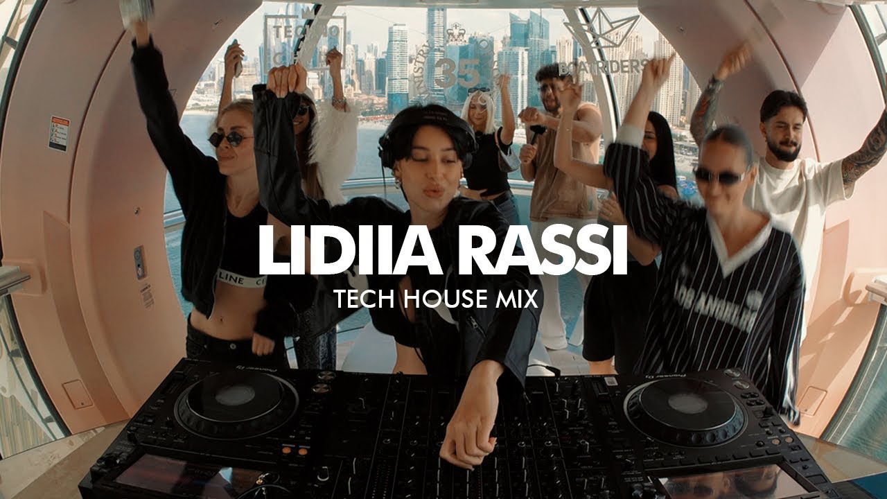 LIDIIA RASSI - Tech House Mix - from the world’s largest observation wheel Ain Dubai