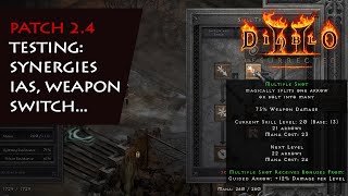 Patch 2.4 Testing - Bowazon Synergies, IAS, Weapon Switch, Goldstrike Arch - Diablo 2 Resurrected