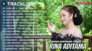 RINA ADITAMA - LORO ATI 2 | KOMPILASI LAGU LANGGAM CAMPURSARI TERBARU 2022