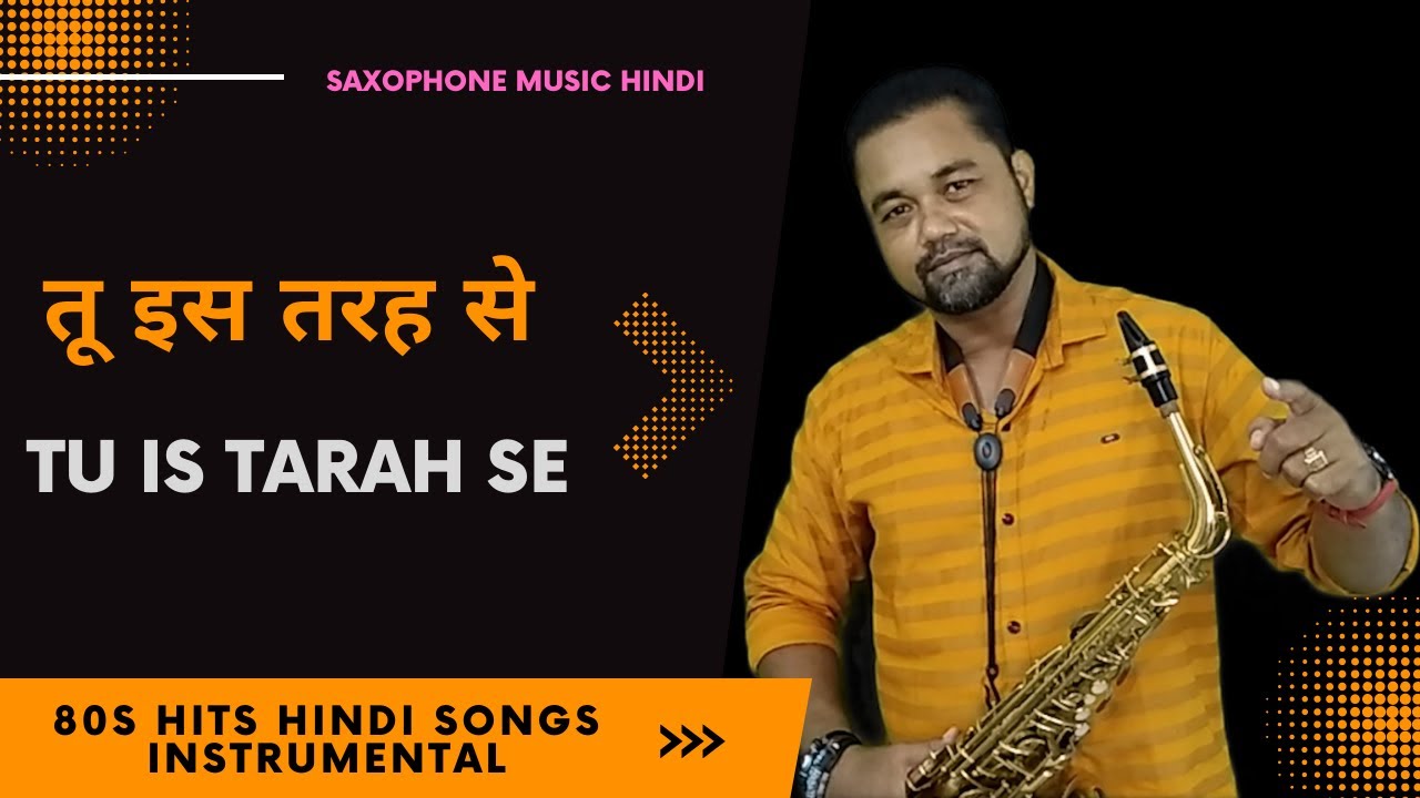 Tu Is Tarah Se Meri Zindagi Instrumental 80s Hits Hindi Songs