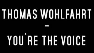 Thomas Wohlfahrt - You're the Voice
