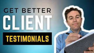 Get Better Client Testimonials With This Simple Framework