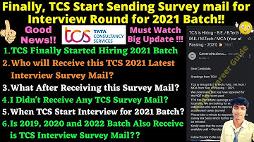 🔴Finally, TCS Start Hiring, TCS Start Sending Interview Survey mail! Who & Which Batch Are Eligible!