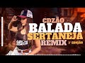 Cdzo  balada sertaneja  remix   seleo pra  toca no seu paredo 2023