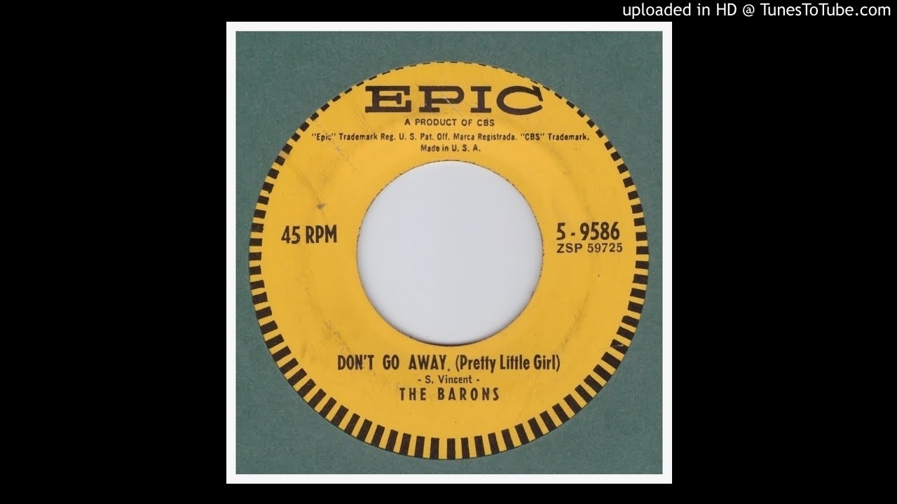 Sleduj Barons, The - Don't Go Away (Pretty Little Girl) - 1963 na YouTube