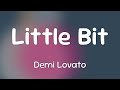 Demi Lovato Little Bit Lyrics mp3