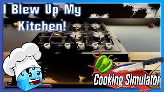 Famous I Blew Up My Kitchen! || Cooking Simulator Net Worth