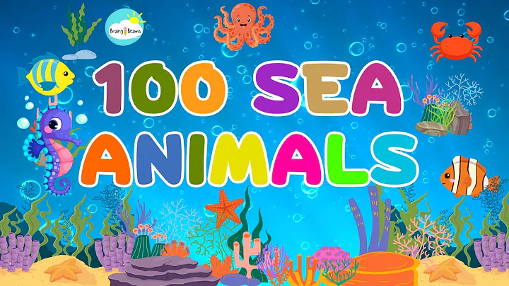 100 Sea Animals | Learn Sea Animals for Kids Learning | Aquatic Animals with Pictures | BrainyBeams
