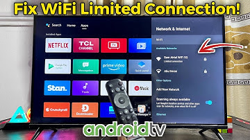WiFi Limited Connection Problem on Android TV - How to Fix