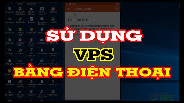 Hướng dẫn sử dụng VPS bằng điện thoại
