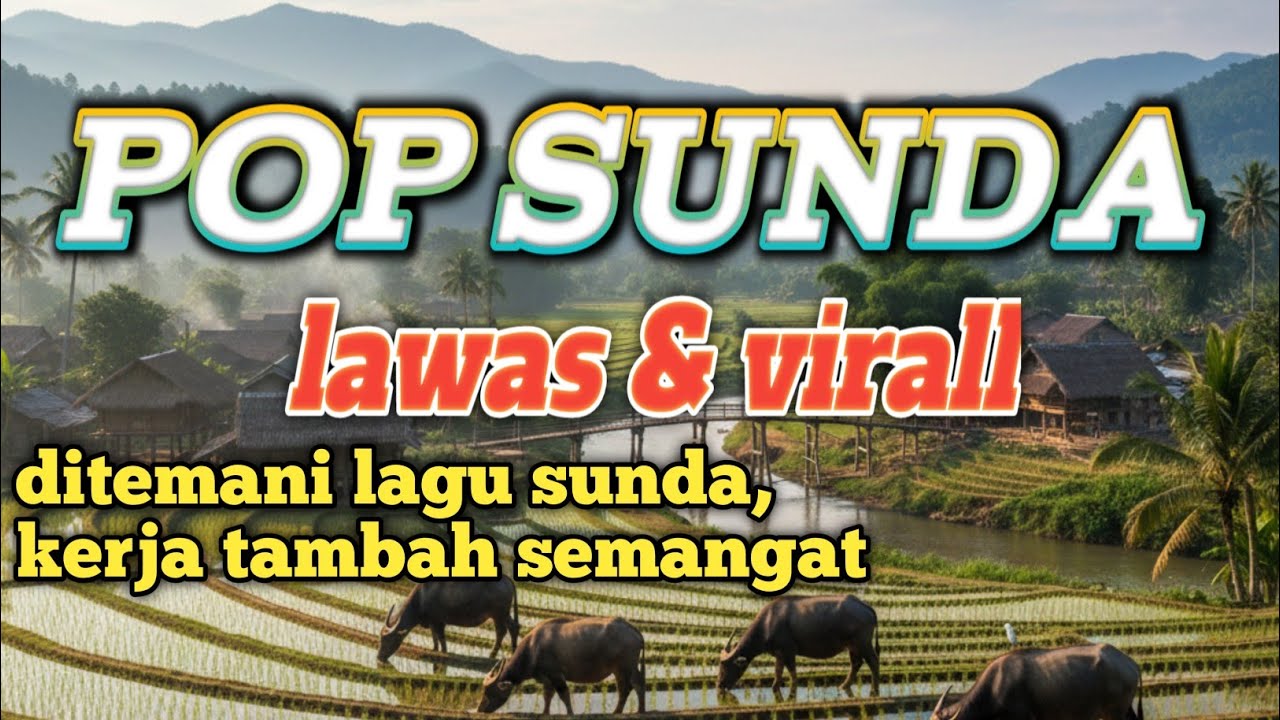 LAGU SUNDA LAWAS FAVORIT PENDENGAR 🎧 NOSTALGIA POP SUNDA