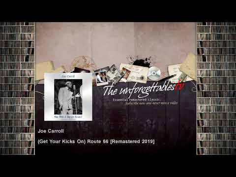 Joe Carroll - (Get Your Kicks On) Route 66 - Remastered 2019