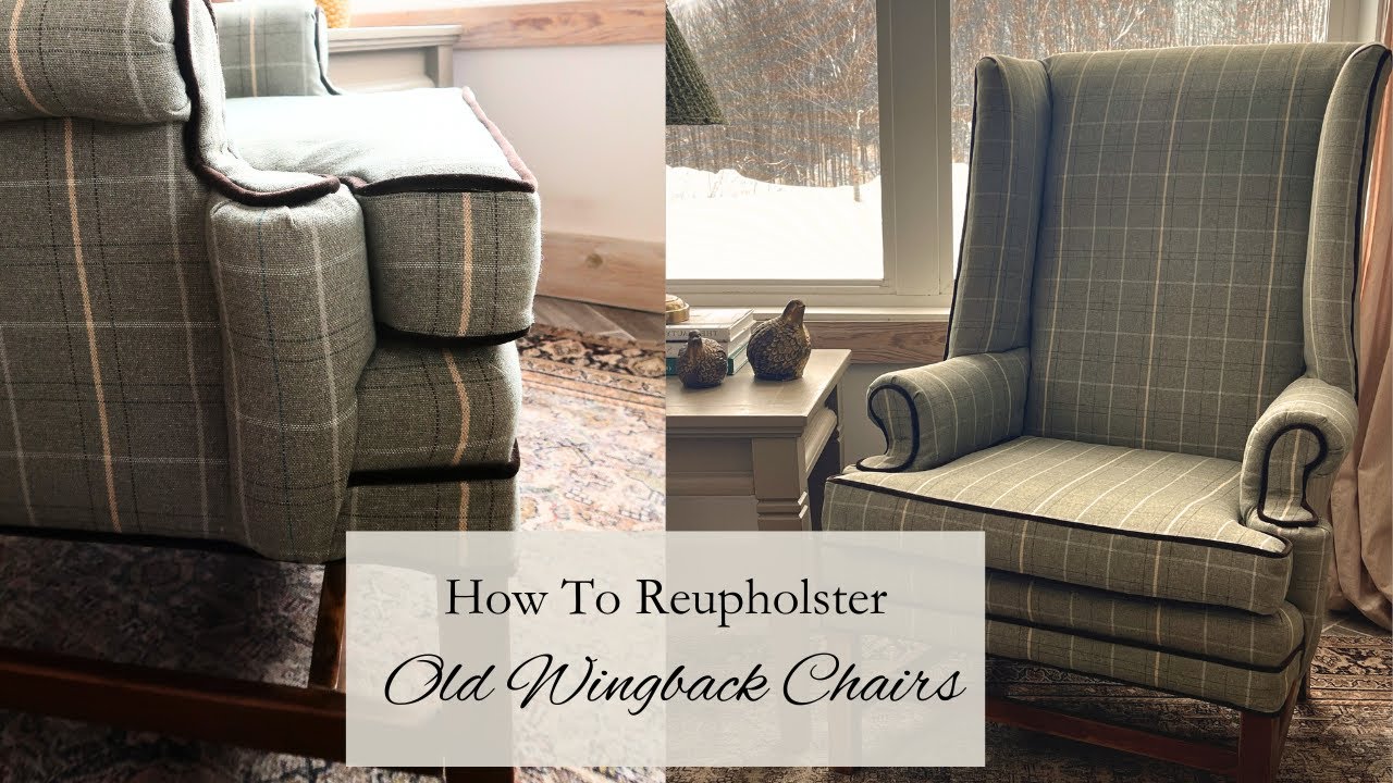 How To Reupholster Old Wingback Chairs - Before & After