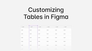 Customizing Tables in Figma