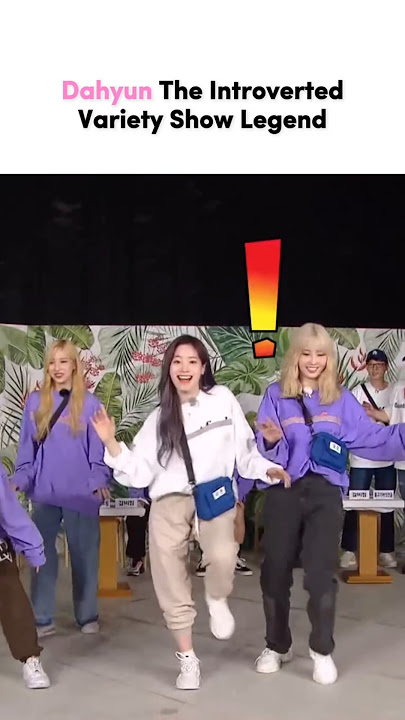 Dahyun Being A Variety Show Legend