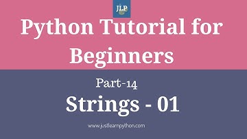Python Tutorial For Beginners- Part -14 - Strings - Part - 01