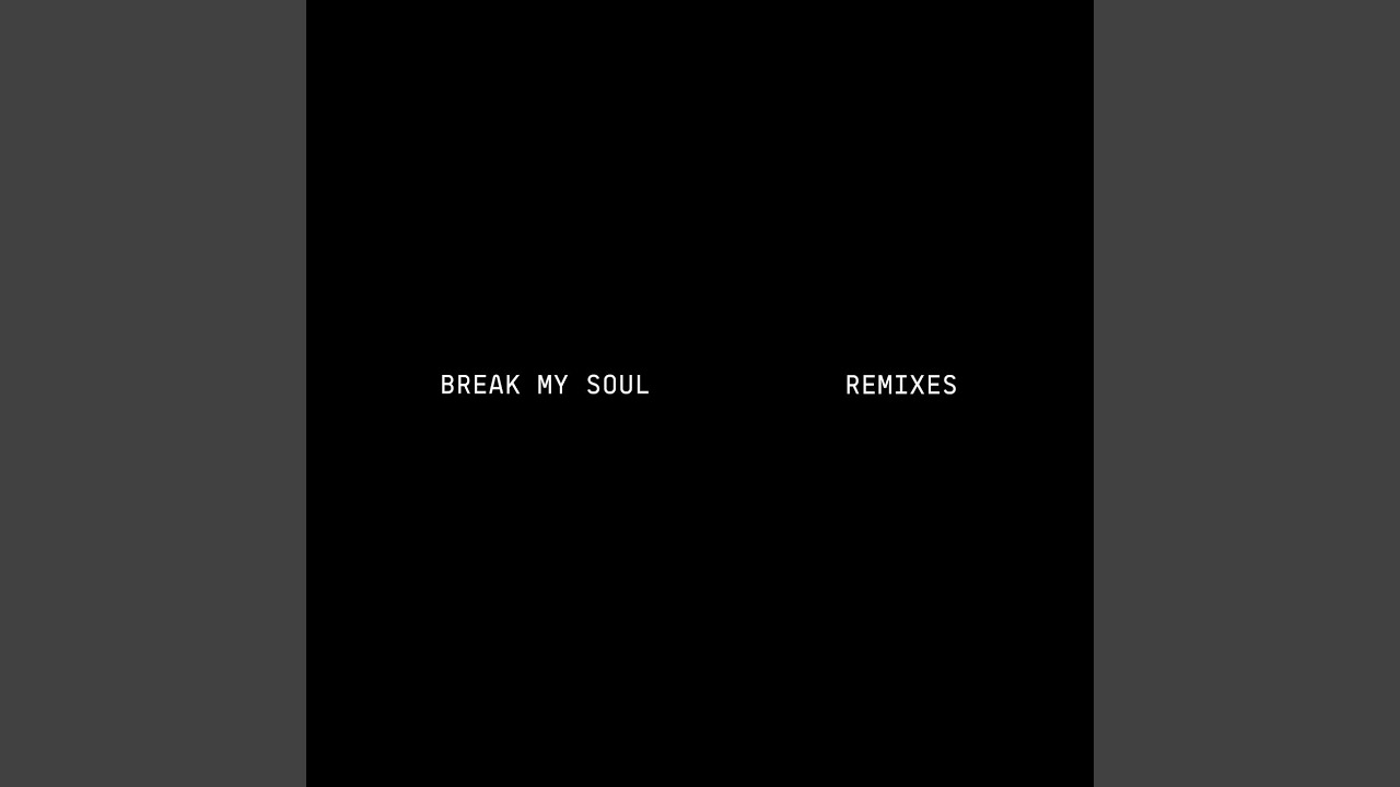 BREAK MY SOUL (will.i.am Remix) - YouTube Music