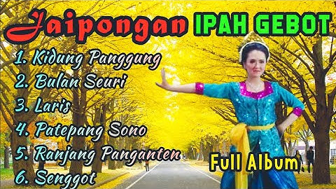 JAIPONGAN FULL ALBUM//IPAH gebot