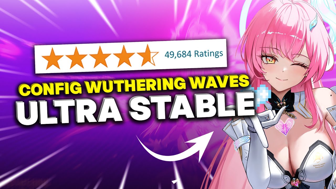 CONFIG WUTHERING WAVES 3.1 - SMOOTH STABIL 100% WORKS