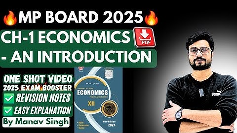 MP Board Economics Class 12 | Chapter 1 Economics- An Introduction| MP Board Exam 2025