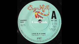 Miniatura de vídeo de "Harry Ray - Love Is A Game (12 inch 1982)"