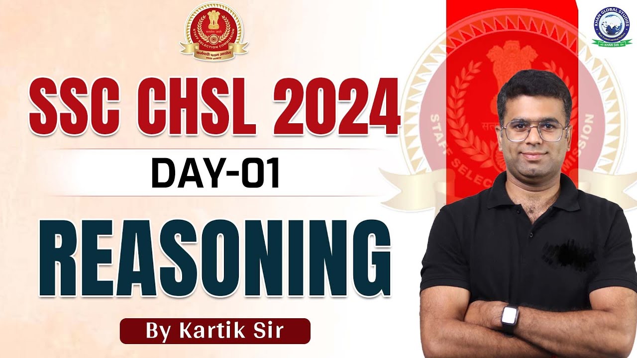 SSC CHSL 2024 SSC CHSL Reasoning By Kartilk Sir Day1 SSC Exam