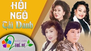 HỘI NGỘ TÀI DANH CẢI LƯƠNG VIỆT NAM