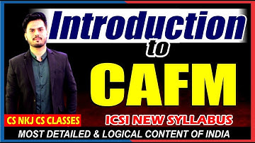 INTRODUCTION TO CAFM | CS EXECUTIVE | BY CA ANUJ SIR | CS NKJ CS CLASSES