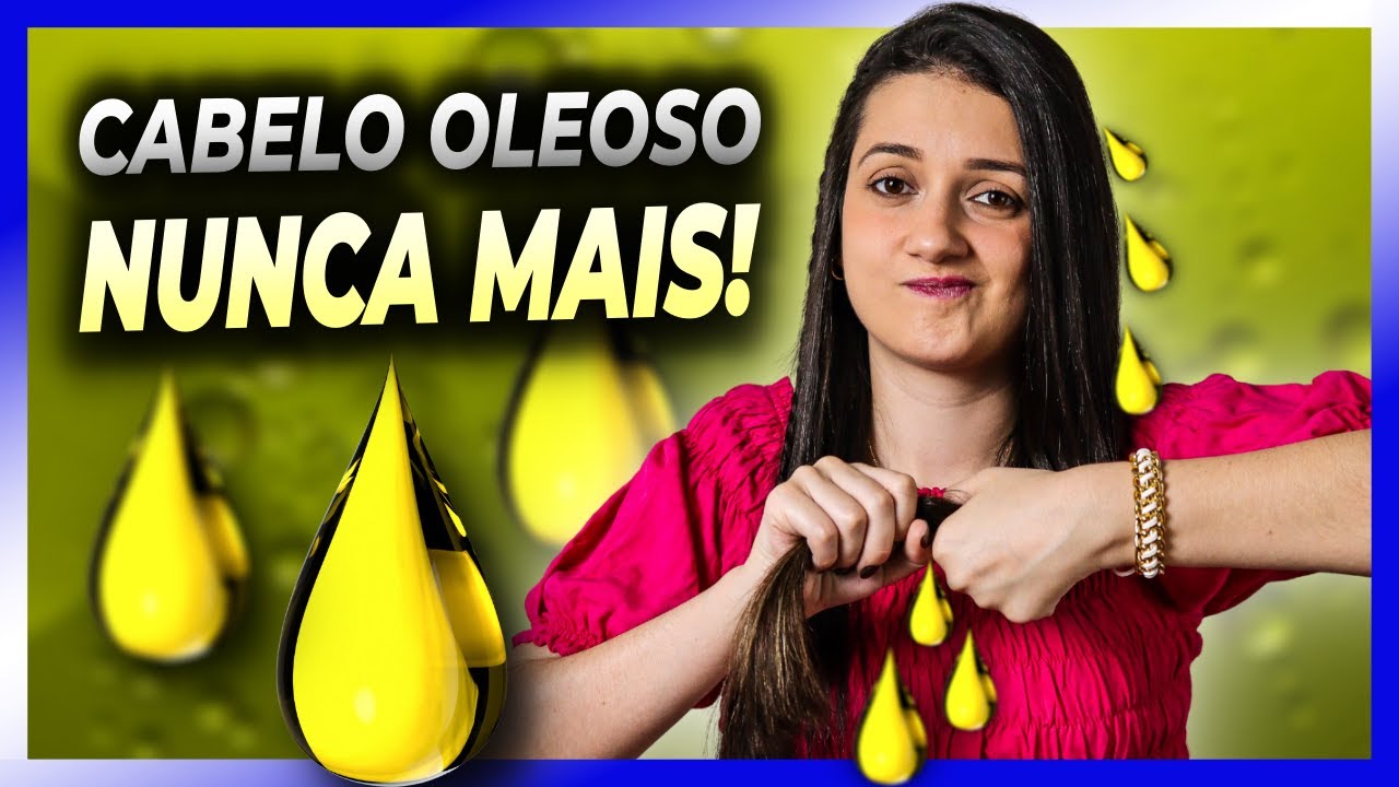Cabelo Oleoso: O QUE FAZER? (+BONUS: Como Disfarçar?) - YouTube