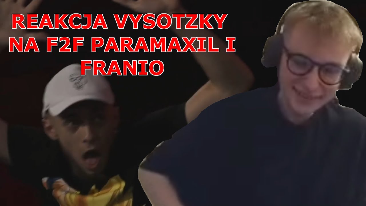REAKCJA VYSOTZKY NA F2F PARAMAXIL I FRANIO