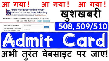 very urgent video! NIOS DELED Course 508 509/510 sem 4th Admit card /Hall Ticket Downloading