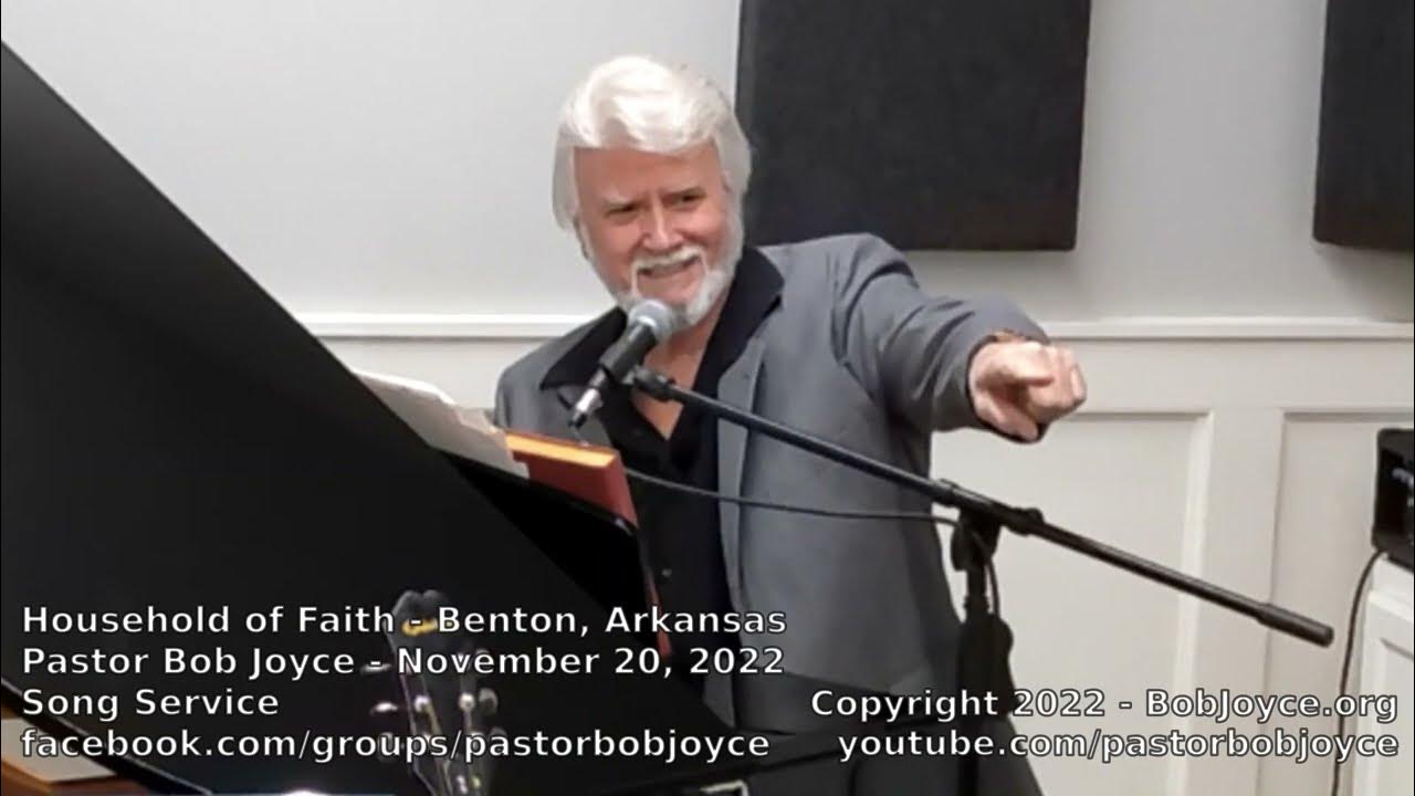 Music service november 20 2022 pastor bob joyce household of