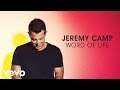 Jeremy camp  word of life audio