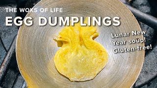 Egg Dumplings | Lucky Gold Bag Dumplings for Lunar New Year! | The Woks of Life by The Woks of Life 1,775 views 3 months ago 8 minutes, 20 seconds