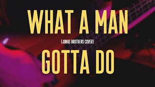 BREVIS - What a Man Gotta Do (Jonas Brothers cover)