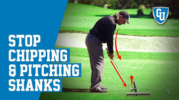 How to Eliminate the Chipping and Pitching Shanks