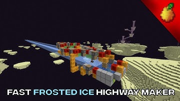 Fast Frosted Ice Highway Maker (12,000 blocks per hour) 1.16