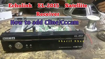 How to add Cline/Cccam in Echolink EL-2015 Satellite Receiver