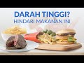 Kenali Makanan yang Termasuk Pantangan Darah Tinggi