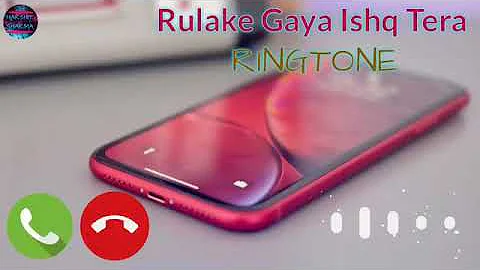 😭rula Ke Gaya 💕Ishq Tera ❤️Mane nahin Dil ye Mera👍 ringtone Android mobile phone mein abhi setting🔥