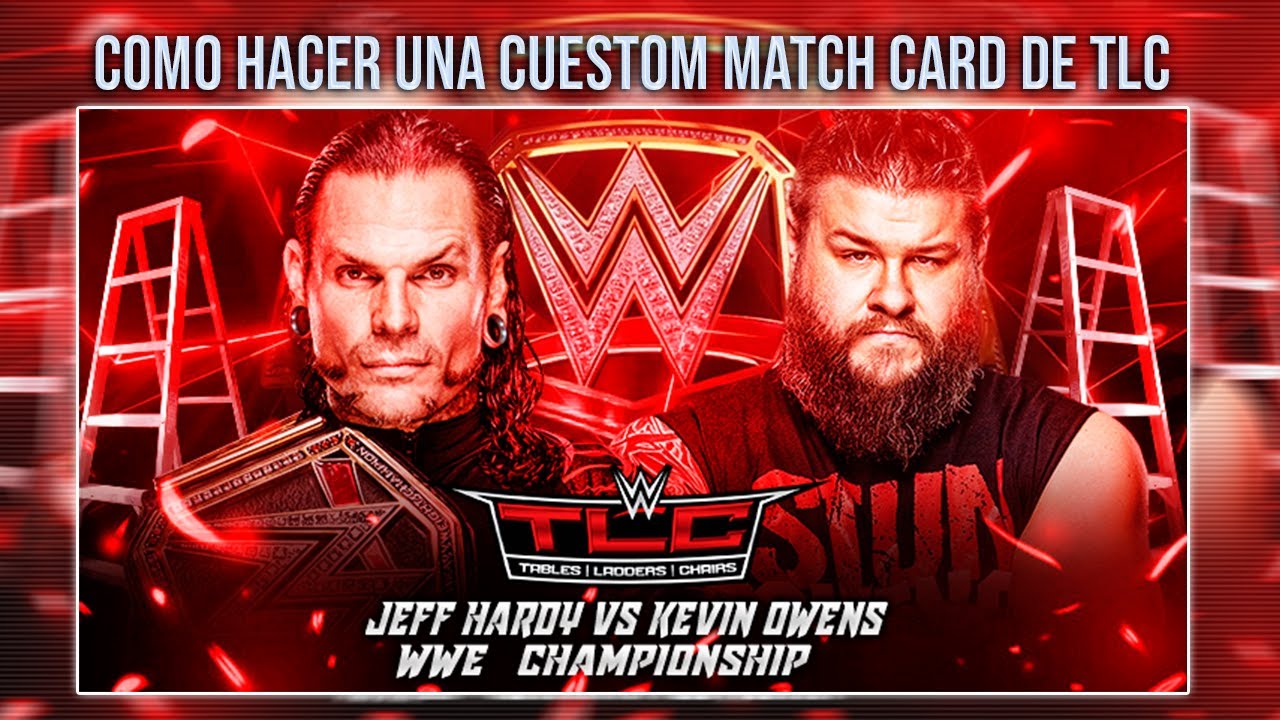 COMO HACER UNA CUSTOM MATCH CARD DE TLC - YouTube