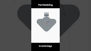 Part Modeling in Solid Edge | Part Modeling Tutorial