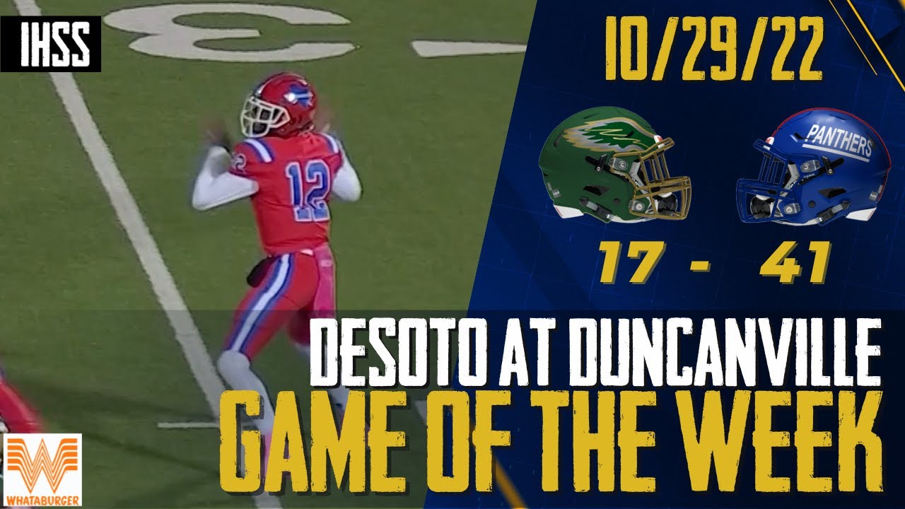 Desoto at Duncanville 2022 Week 10 Game of the Week YouTube