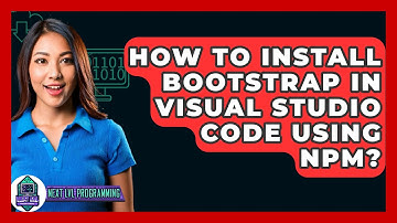 How To Install Bootstrap In Visual Studio Code Using Npm? - Next LVL Programming