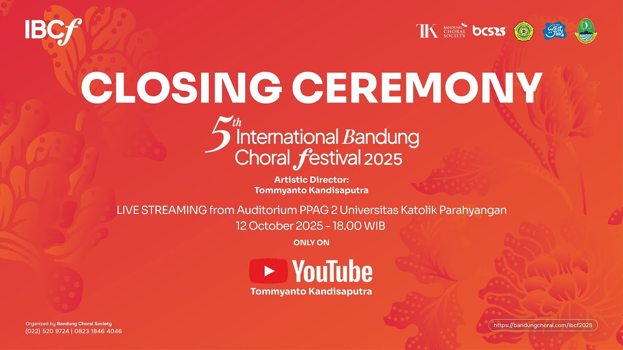 Closing Ceremony  of the 5th International Bandung Choral Festival 2025