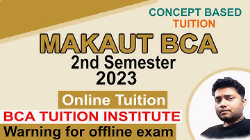 MAKAUT BCA 2ND SEMESTER 2023 ONLINE TUITION | LIVE CLASS | CONCEPT BASED CLASS | CALL @9007292436